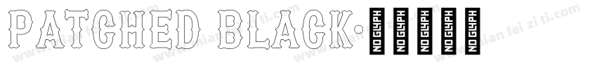 Patched Black字体转换